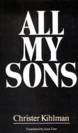 All My Sons di Christer Kihlman edito da Peter Owen Publishers