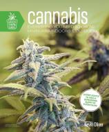 Cannabis: Everything You Need to Grow Marijuana Indoors and Outdoors di Kevin Oliver edito da ALPHA BOOKS