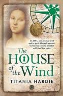 The House of the Wind di Titania Hardie edito da Headline Publishing Group