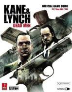 Kane And Lynch di Prima Games edito da Dk Publishing