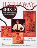 Hathaway Shirts di Douglas Congdon-Martin edito da Schiffer Publishing Ltd