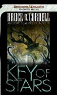Key Of Stars di Bruce R. Cordell edito da Wizards Of The Coast