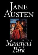 Mansfield Park by Jane Austen, Fiction, Classics di Jane Austen edito da Wildside Press