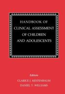 Handbook of Clinical Assessment of Children and Adolescents (2 Volume Set) di Mario Maffi edito da New York University Press
