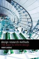 Design Research Methods di Curedale A Robert, Robert A Curedale edito da Design Community College