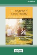 The Shyness and Social Anxiety Workbook for Teens di Jennifer Shannon edito da ReadHowYouWant