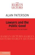 Lawyers and the Public Good di Alan Paterson edito da Cambridge University Press