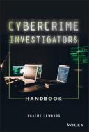 Cybercrime Investigators Handbook di Graeme Edwards edito da WILEY