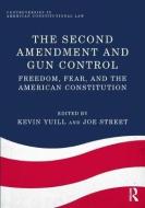 The Second Amendment and Gun Control edito da Taylor & Francis Ltd