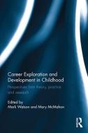 Career Exploration and Development in Childhood edito da Taylor & Francis Ltd