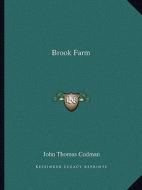 Brook Farm di John Thomas Codman edito da Kessinger Publishing