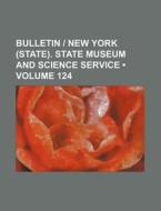 Bulletin | New York (state). State Museum And Science Service (volume 124) di Books Group edito da General Books Llc
