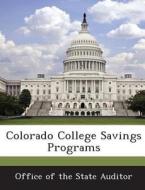 Colorado College Savings Programs edito da Bibliogov