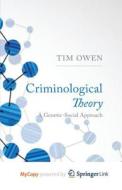 Criminological Theory di Owen T. Owen edito da Springer Nature B.V.