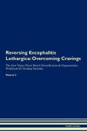 Reversing Encephalitis Lethargica di Health Central edito da Raw Power