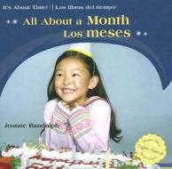 All About A Months/Los Meses di Joanne Randolph edito da Editorial Buenas Letras