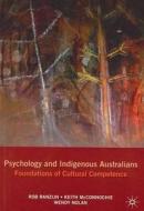 Psychology and Indigenous Australians di NA Ranzijn, McConnochie, Nolan, Sheila McNicholas, Lori L. Lohman, Alexandre Bohas edito da Macmillan Education UK