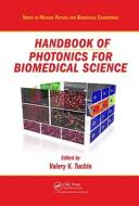 Handbook of Photonics for Biomedical Science di Valery V. Tuchin edito da CRC Press