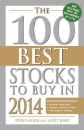 The 100 Best Stocks to Buy in 2014 di Peter Sander, Scott Bobo edito da ADAMS MEDIA