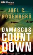Damascus Countdown di Joel C. Rosenberg edito da Brilliance Corporation