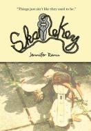 SkateKey di Jennifer Ranu edito da Xlibris