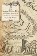 The Ashley Cooper Plan di Thomas D Wilson edito da The University of North Carolina Press