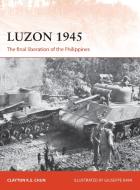 Luzon 1945 di Clayton Chun edito da Bloomsbury Publishing PLC