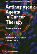 Antiangiogenic Agents in Cancer Therapy edito da Humana Press