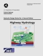 Highway Hydrology di U. S. Department of Transportation, Federal Highway Administration edito da Createspace