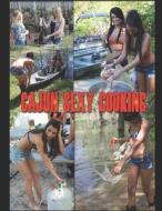 Cajun Sexy Cooking: Collector's Edition di Dana A. Holyfield edito da Createspace Independent Publishing Platform