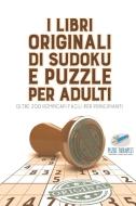 I libri originali di Sudoku e puzzle per adulti | oltre 200 rompicapi facili per principianti di Speedy Publishing edito da Speedy Publishing