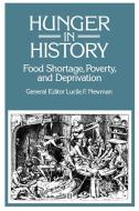 Hunger in History di Michael Ed. Newman, Michael Ed Newman edito da Blackwell Publishers
