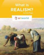 What Is Realism? di Kate Riggs edito da CREATIVE CO