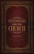 Testimonies for the Church Volume 2 di Ellen G. White edito da Waymark Books