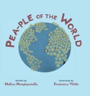 Pea-ple of the World di Melissa Mangiapanella edito da EIGOMANGA