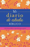Mi Diario de Estudio Bíblico (Translated, My Bible Study Journal) di Compiled By Barbour Staff, Donna K. Maltese edito da BARBOUR PUBL INC