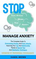 Manage Anxiety di Daniel Brown edito da CHARLIE CREATIVE LAB LTD PUBLISHER