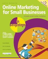 Online Marketing for Small Businesses in Easy Steps di Julia Doherty edito da In Easy Steps Limited