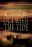 Out with the Tide di Brian Cooper edito da Ulverscroft
