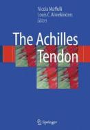 The Achilles Tendon edito da Springer London Ltd