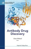 Antibody Drug Discovery edito da IMPERIAL COLLEGE PRESS