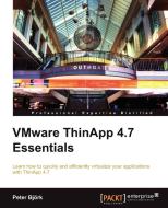 VMware ThinApp 4.7 Essentials di Peter Bjork, Peter Bj Rk edito da PACKT PUB