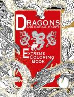 Dragons and Magical Beasts: Extreme Coloring Book di Salariya edito da SCRIBO