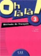 Oh La La! Level 3 Textbook di Favret edito da DISTRIBOOKS INTL INC