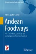 Andean Foodways edito da Springer International Publishing