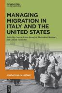 Managing Migration in Italy and the United States edito da de Gruyter Oldenbourg