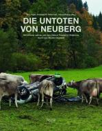 Peternell, A: Die Untoten von Neuberg di Andreas R. Peternell edito da Styria  Verlag