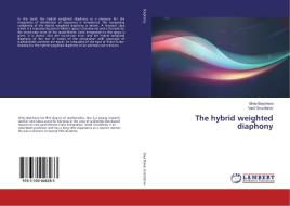 The hybrid weighted diaphony di Silvia Baycheva, Vasil Grozdanov edito da LAP LAMBERT Academic Publishing