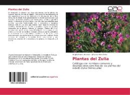 Plantas del Zulia di Ángela Matos Acurero, Johanna Hernández edito da EAE