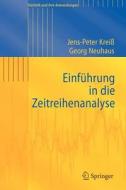 Einführung in die Zeitreihenanalyse di Jens-Peter Kreiß, Georg Neuhaus edito da Springer Berlin Heidelberg